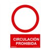 Señal prohibido 'circulacion prohibida' (pvc 0.7mm) 30x40cm normaluz